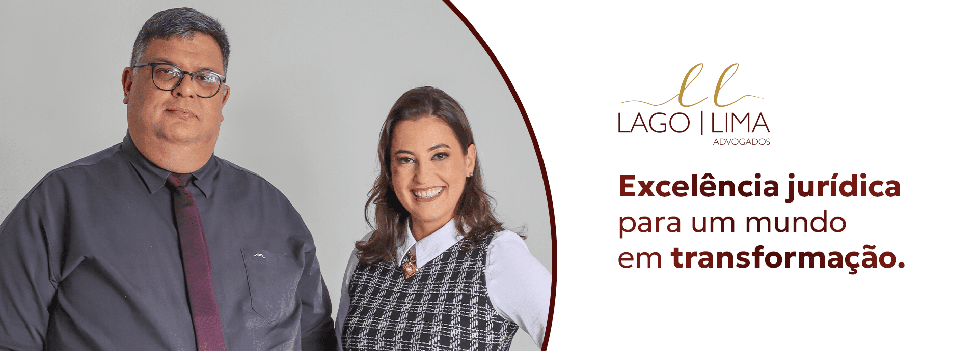 Luiz Gilberto Lago Junior e Mônica Lima de Souza ao lado da frase: Excelência jurídica para um mundo em transformação.